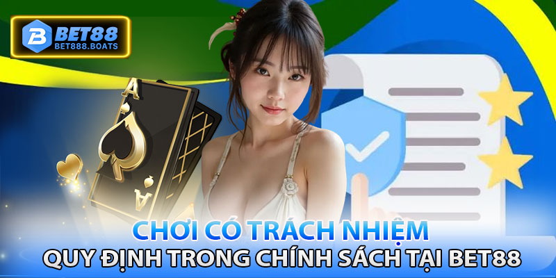 Những quy định quan trọng trong chính sách chơi có trách nhiệm mới